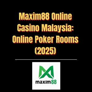 Maxim88 Online Casino Malaysia Online Poker Rooms (2025) - Logo - Maxim88a